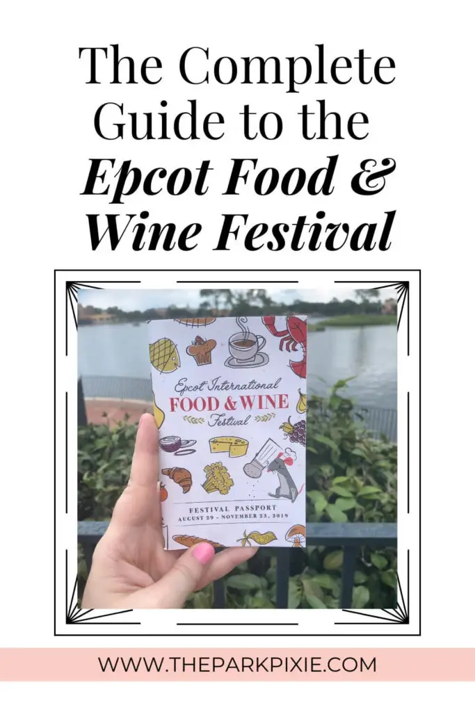 Text at top reads "The Complete Guide to the Epcot Food & Wine Festival." Photo below is a closeup of a Epcot International Food & Wine Festival passport.