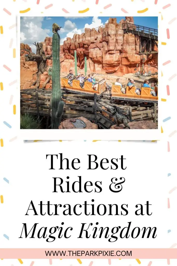Graphic with a photo of Big Thunder Mountain Railroad ride at Magic Kingdom. Text below it reads "The Best Rides & Attractions at Magic Kingdom."