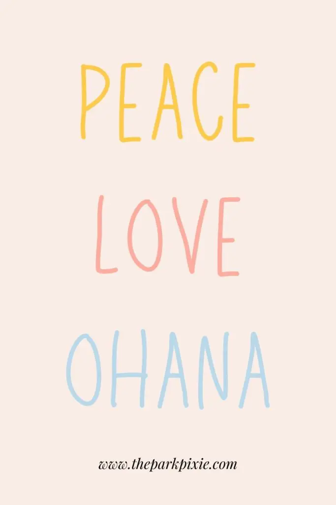 Graphic with peach background and text that reads "Peace, Love, Ohana."