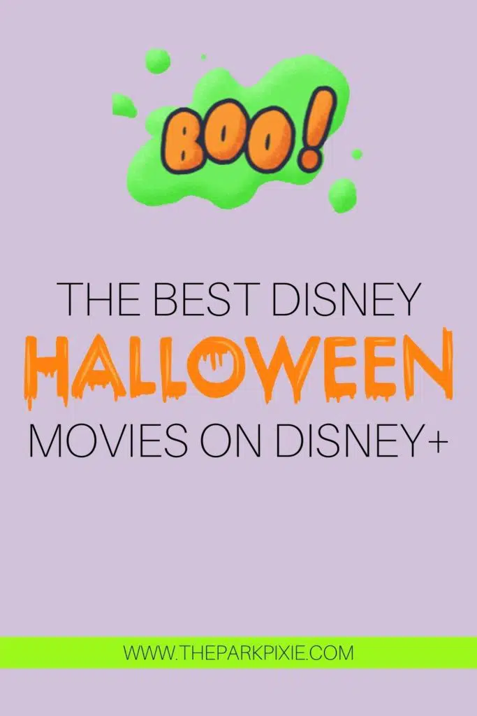 Purple background with a graphic that says "BOO!" at the top. In the middle, text reads: The Best Halloween Movies on Disney+.