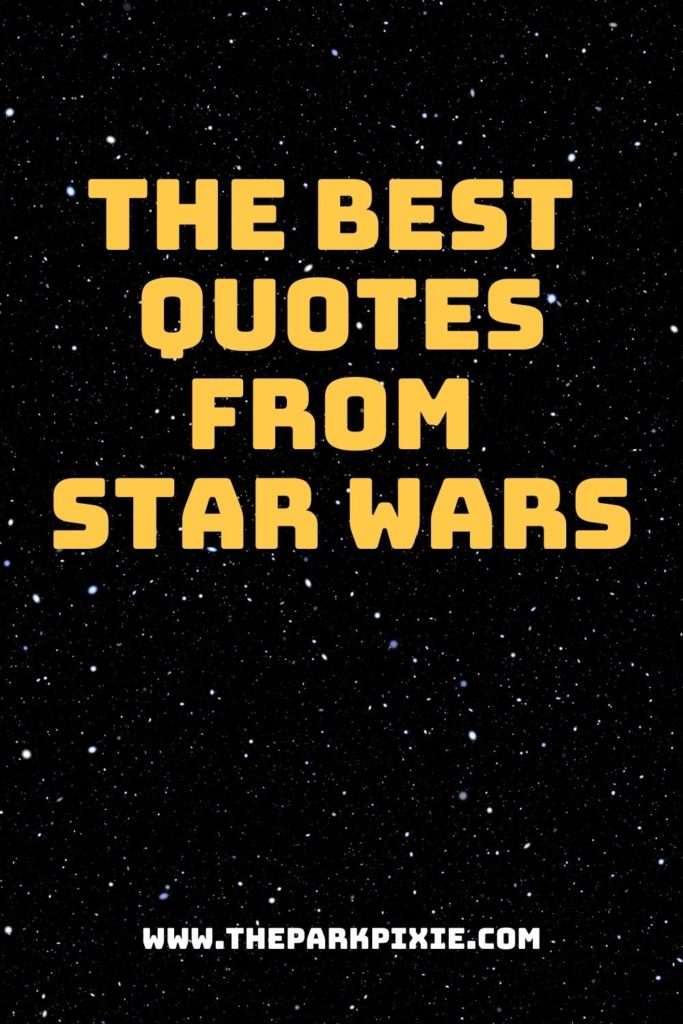 Graphic with a starry background with text that reads: The Best Quotes from Star Wars. A large graphic of Yoda sits below the text.