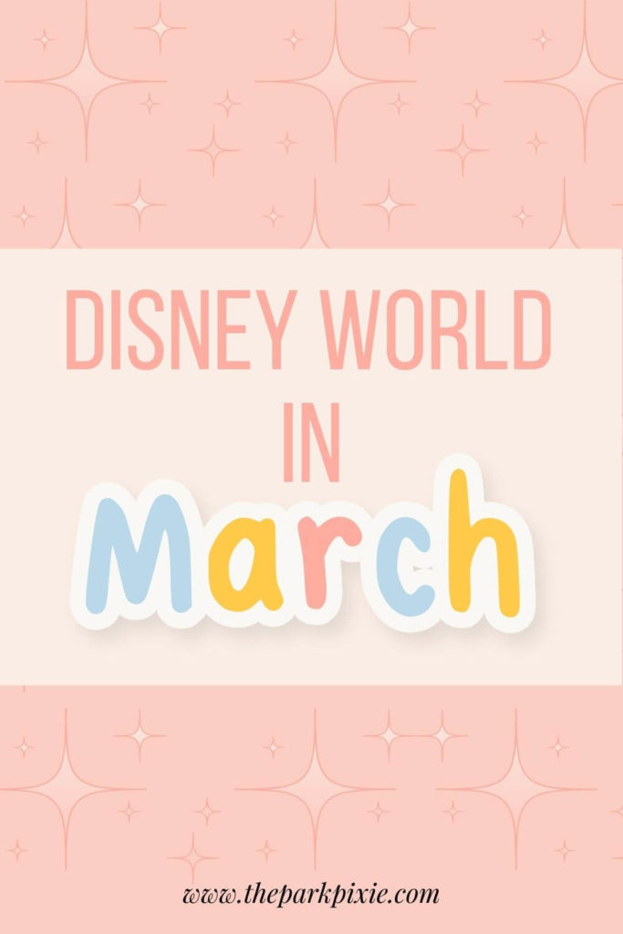 Graphic with a pink background and silhouette graphic of Walt Disney and Mickey Mouse statue. Text below the graphic says "Disney World in March."