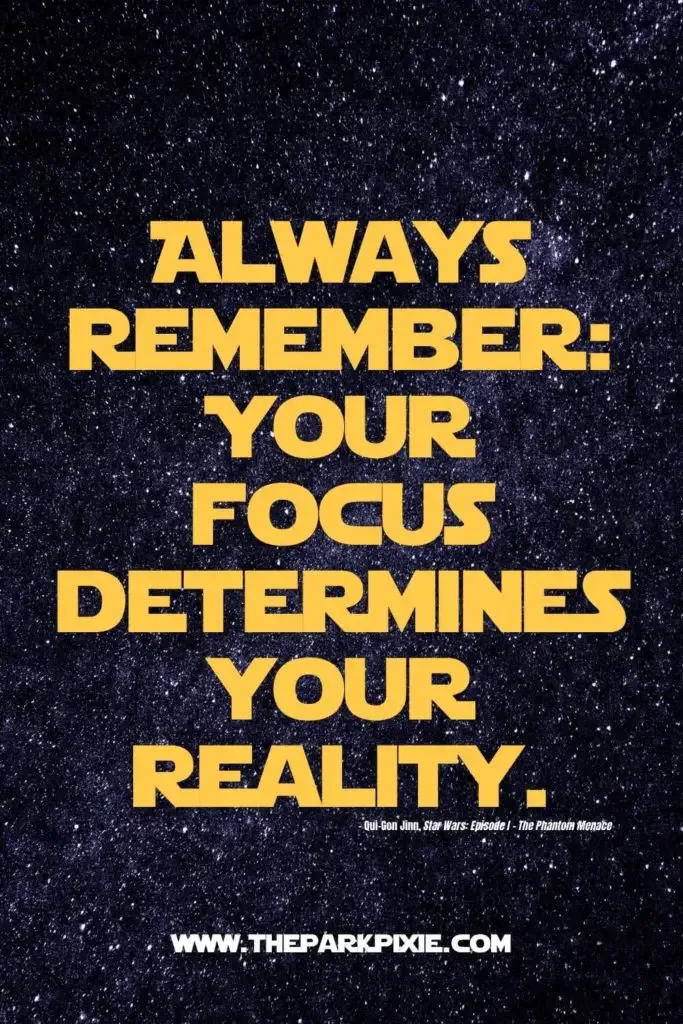 Printable: Your Focus Determines Your Reality. Qui-gon Jinn 