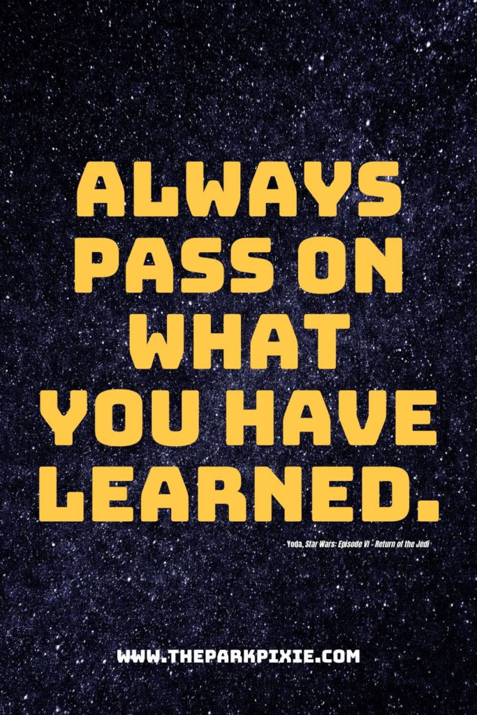Graphic with a starry background and text that says "Always pass on what you have learned."