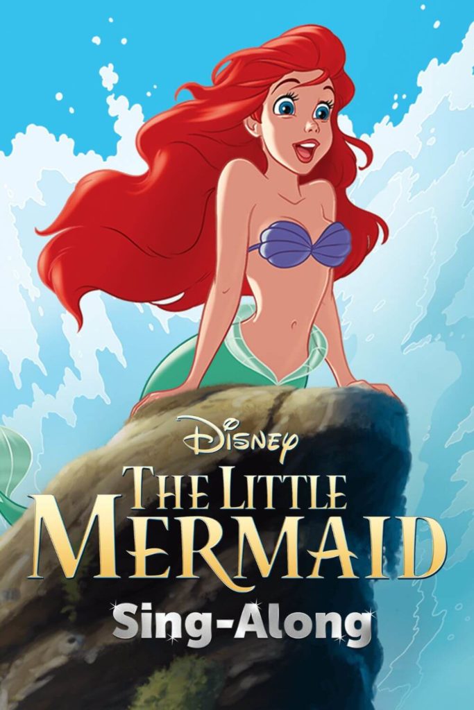 Promotional image for the Sing-Along version of Disney's animated film, The Little Mermaid, with a close up of Ariel in mermaid form.