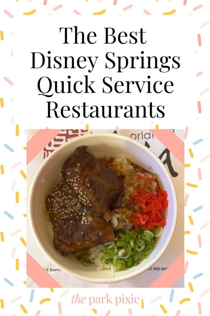 Photo of a char siu pork rice bowl from Morimoto Asia Street Food. Text above the photo reads "The Best Disney Springs Quick Service Restaurants."