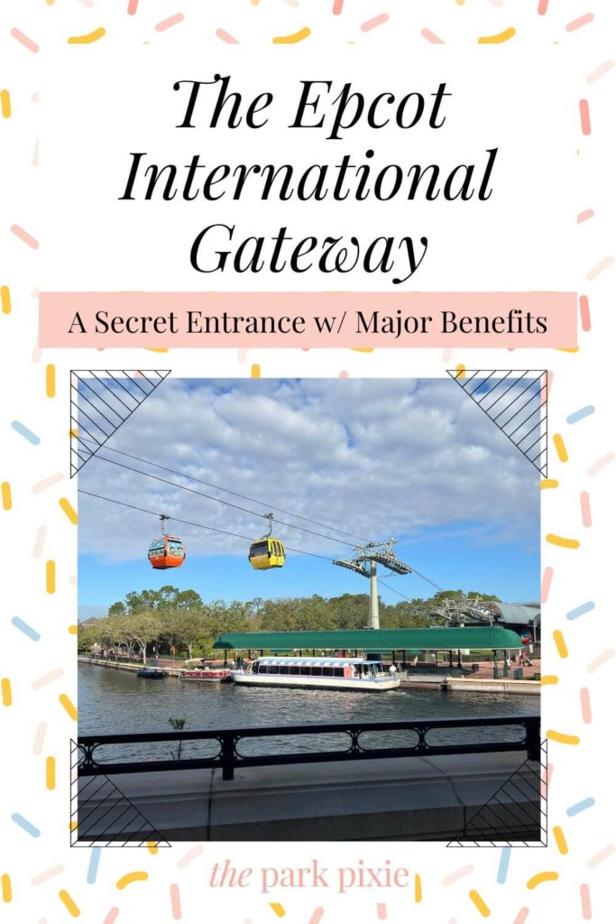 Graphic with a photo of the Epcot International Gateway from the France pavilion. Text above the photo reads "The Epcot International Gateway: A Secret Entrance with Major Benefits."