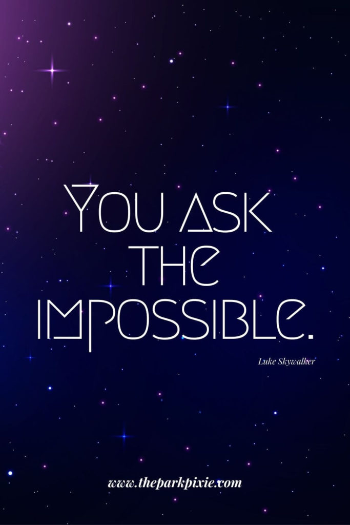 Graphic with a blue and purple galaxy like background. Text reads "You ask the impossible."