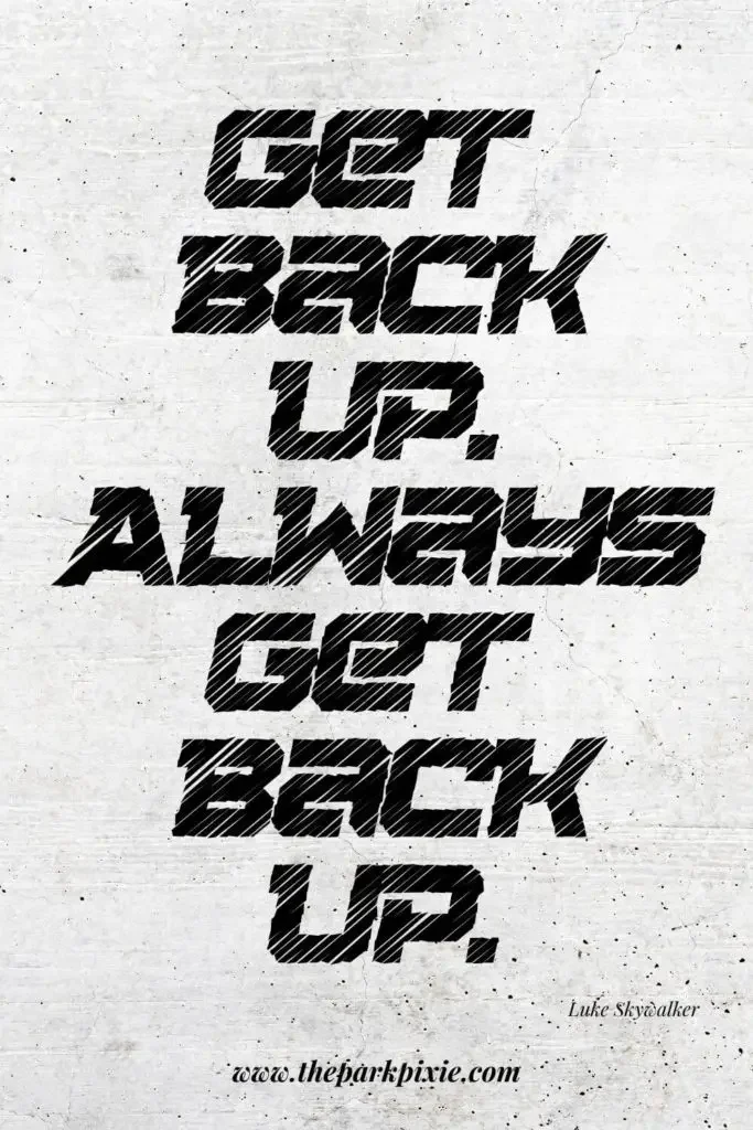 Graphic with a concrete like background. Text in the middle reads "Get back up. Always get back up."
