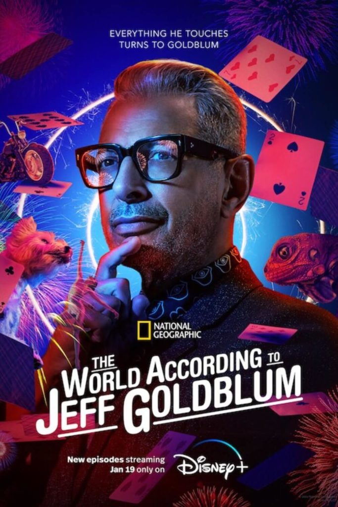 Promotional poster for the National Geographic and Disney+ show, The World According to Jeff Goldblum.