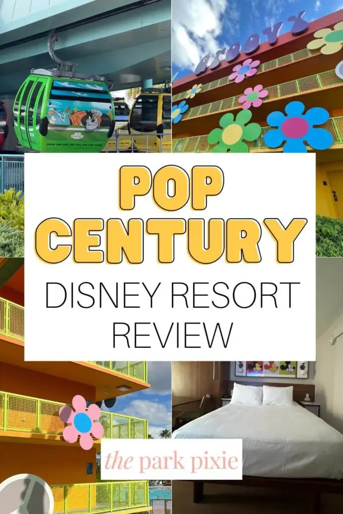Graphic with 4 photos from Disney's Pop Century Resort. Text in the middle reads "Pop Century Disney Resort Review" in yellow text.