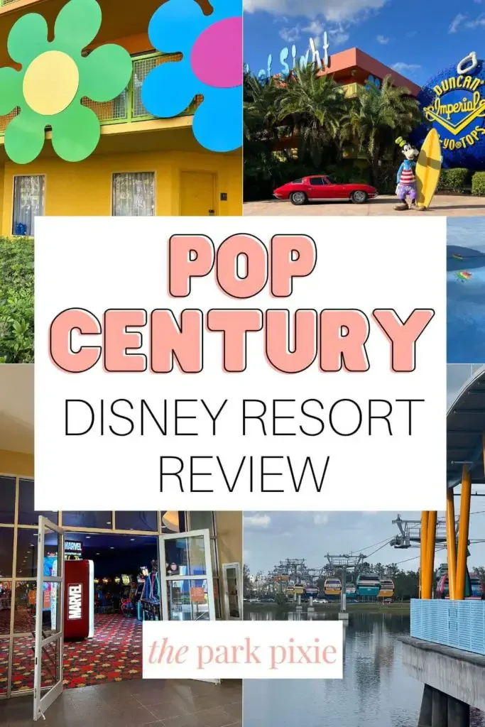 Graphic with 4 photos from Disney's Pop Century Resort. Text in the middle reads "Pop Century Disney Resort Review" in pink text.