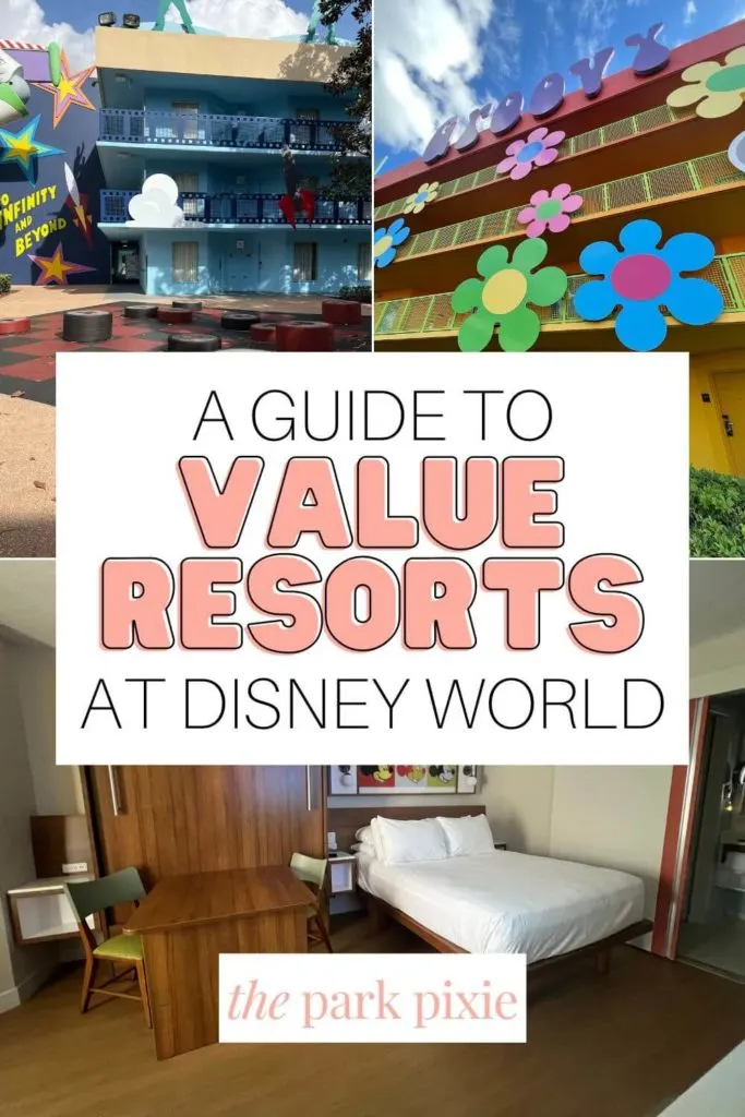 Grid with 3 photos showing various value resorts at Disney World. Text in the middle reads "A Guide to Value Resorts at Disney World."