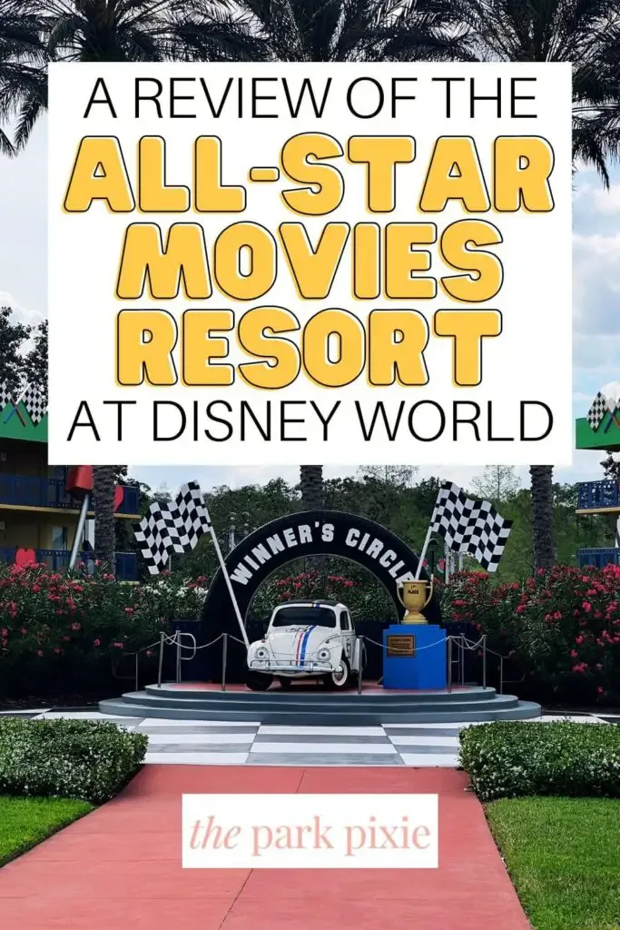 Photo of a photo op with Herbie the Love Bug. Text above the photo reads "A Review of the All-Star Movies Resort at Disney World."