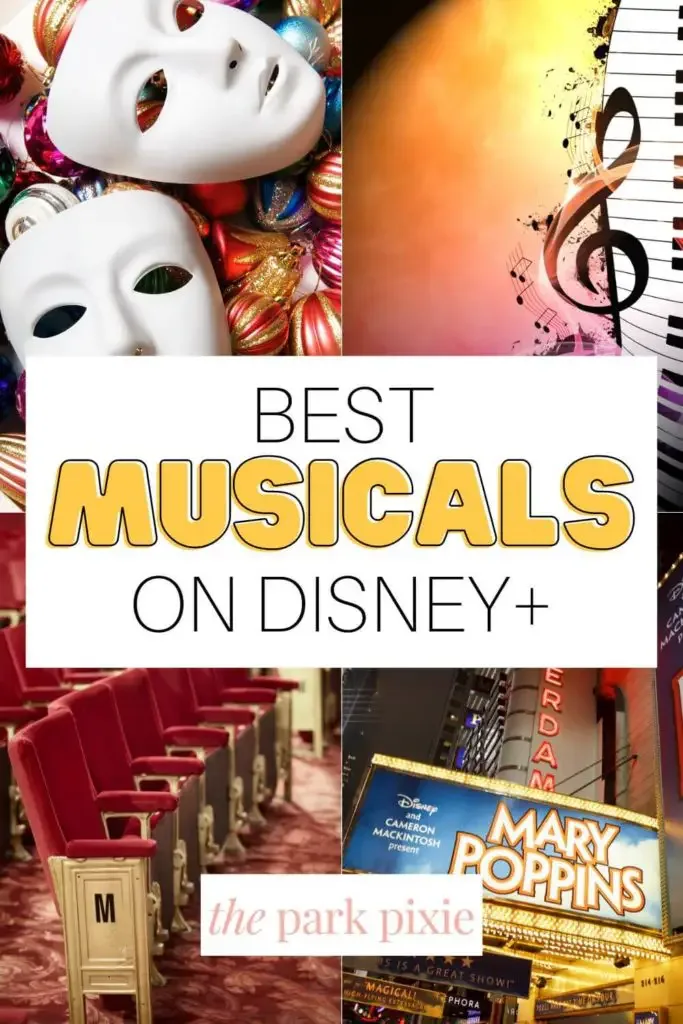 Grid with 4 photos with a theatre theme. Text in the middle reads "Best Musicals on Disney+."