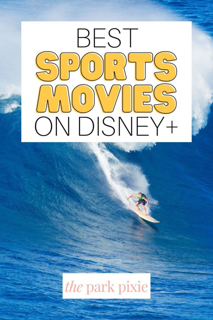 Graphic with a photo of a person surfing a large wave. Text overlay reads "Best Sports Movies on Disney+."