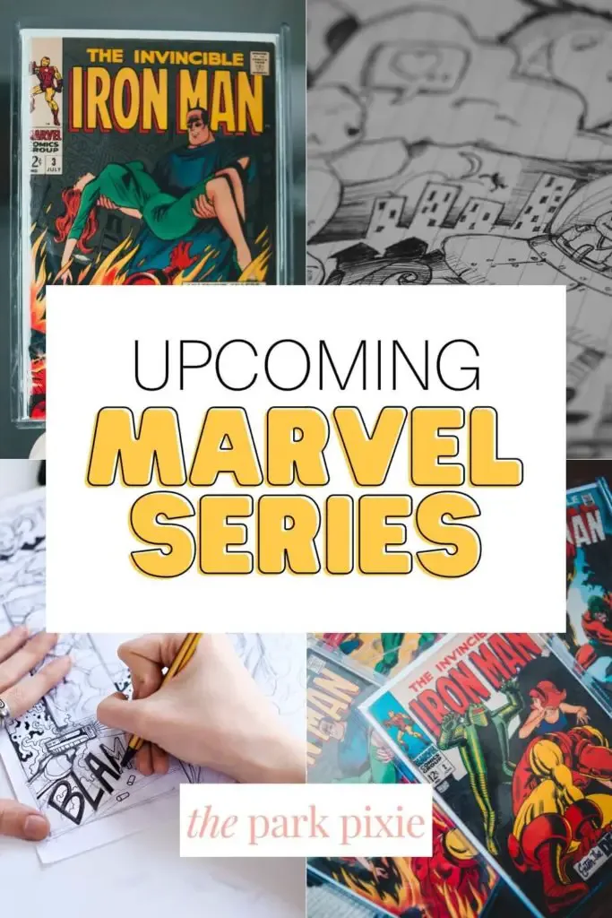 Grid with 4 photos, 2 of Marvel comics and 2 of comic book like drawings. Text in the middle reads "Upcoming Marvel Series."