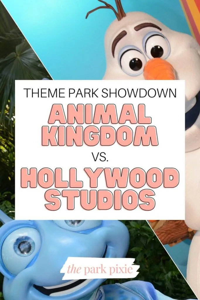 Grid with 2 photos, one of Olaf from Frozen and the other of Flick from A Bug's Life. Text in the middle says "Theme Park Showdown: Animal Kingdom vs Hollywood Studios."