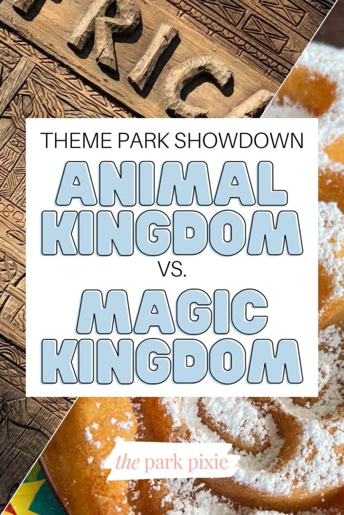 Graphic with a split down the middle from top right to bottom left with a photo from Animal Kingdom on the left and a photo from Magic Kingdom on the right. Text in the middle reads: "Theme Park Showdown: Animal Kingdom vs Magic Kingdom."