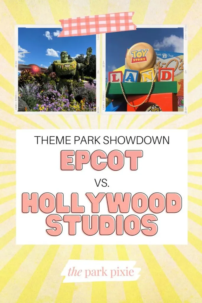Graphic with 2 Polaroid-like photo frames with a picture of Epcot in one frame and Hollywood Studios in the other. Text above the frames reads "Theme Park Showdown: Epcot vs Hollywood Studios."
