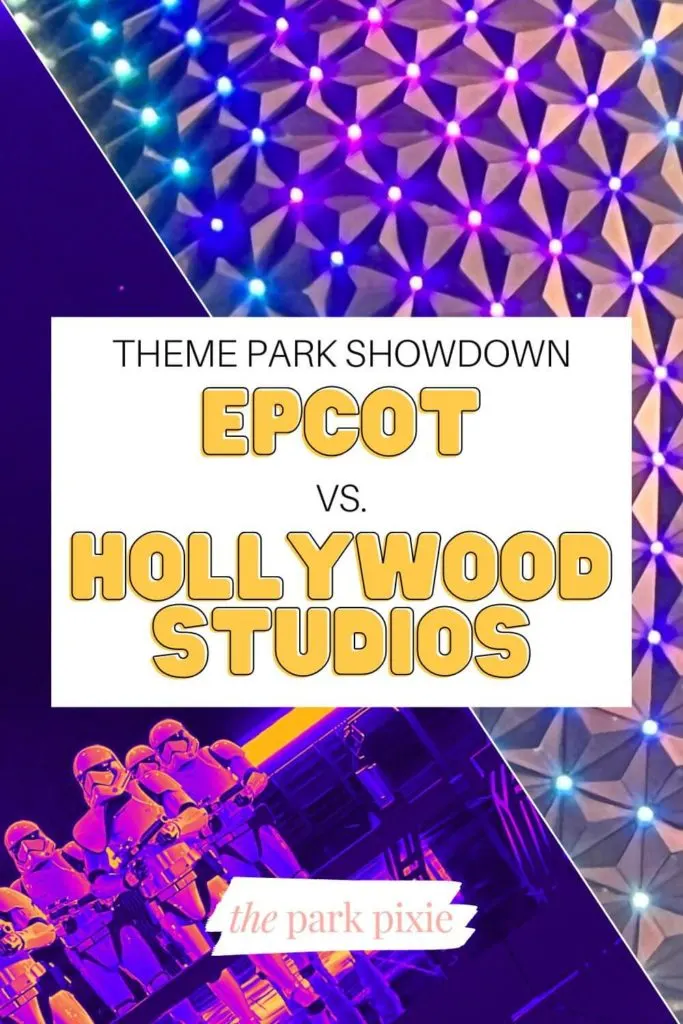 Graphic with a diagonal split with a photo of stormtroopers lined up on one side and a closeup of Spaceship Earth lit up on the other. Text in the middle reads: "Theme Park Showdown: Epcot vs Hollywood Studios."
