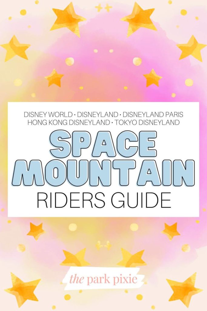 Graphic with a pink and yellow background and golden stars. Text in the middle reads "Space Mountain Riders Guide."