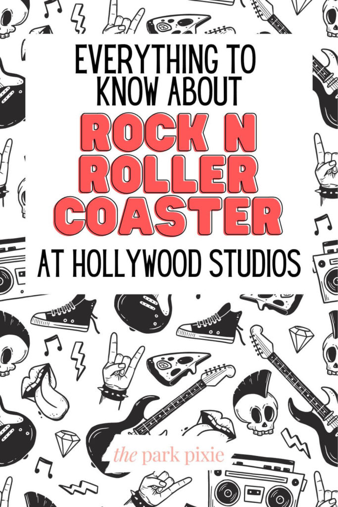 Graphic with a white and black rock and roll themed background. Text overlay reads "Everything to Know About Rock N Roller Coaster at Hollywood Studios."