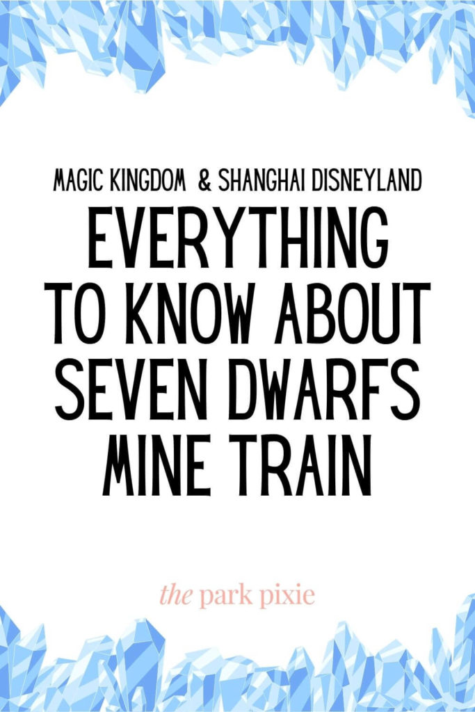 Graphic with blue gemstones lining the top and bottom. Text in the middle reads "Magic Kingdom & Shanghai Disneyland: Everything to Know About Seven Dwarfs Mine Train."