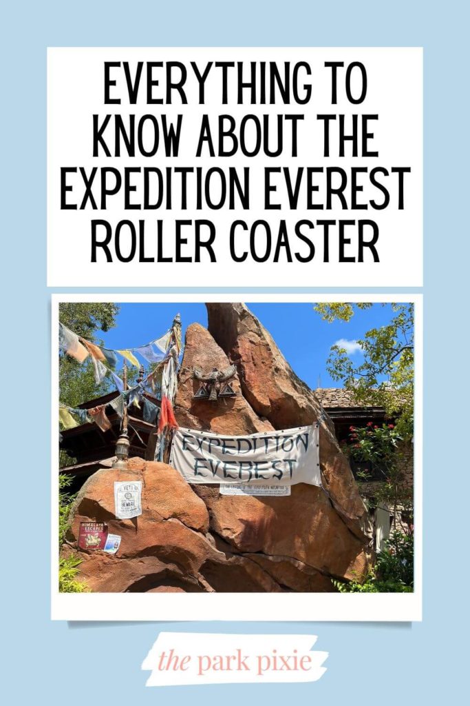 Graphic with a photo of the entrance to the Expedition Everest roller coaster. Text above the photo reads "Everything to Know About The Expedition Everest Roller Coaster."