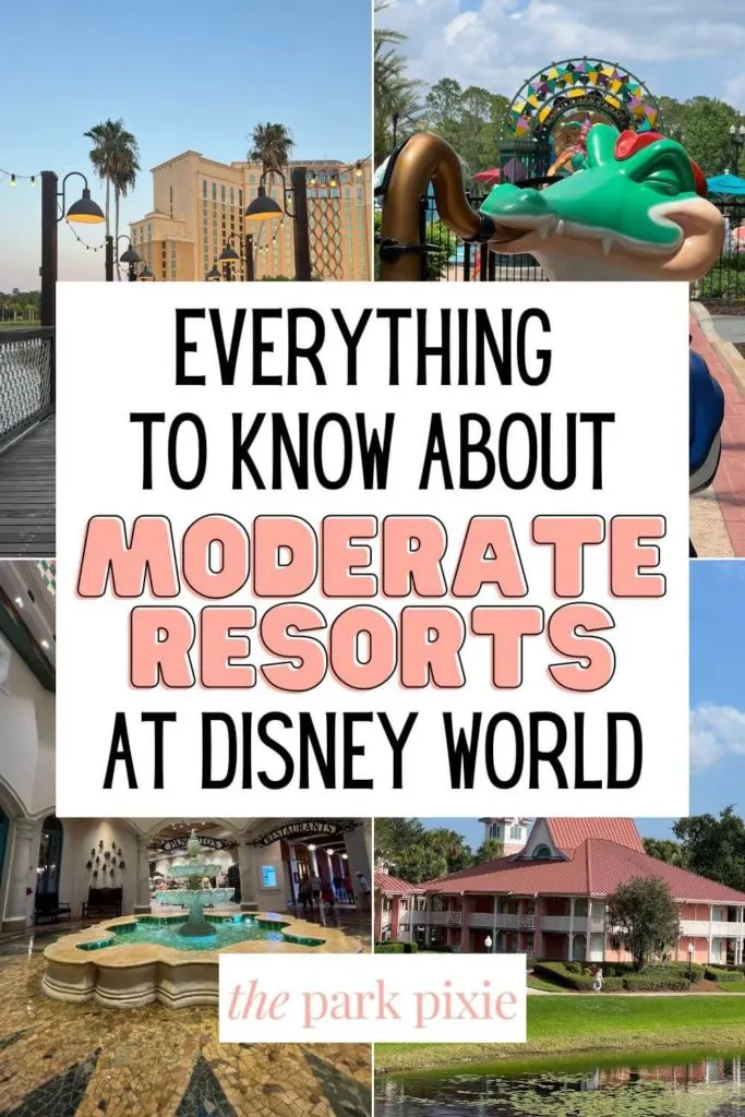 Grid with 4 photos of moderate resorts at Disney World: Coronado Springs, French Quarter, Caribbean Beach, and Coronado Springs (again). Text in the middle reads "Everything to Know About Moderate Resorts at Disney World."