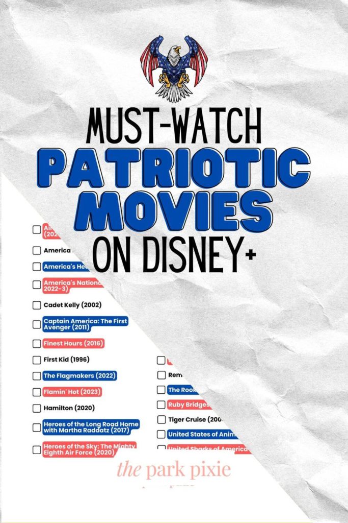 Graphic with a partial image of a checklist. Text overlay reads "Must-Watch Patriotic Movies on Disney+" with an eagle above the text.