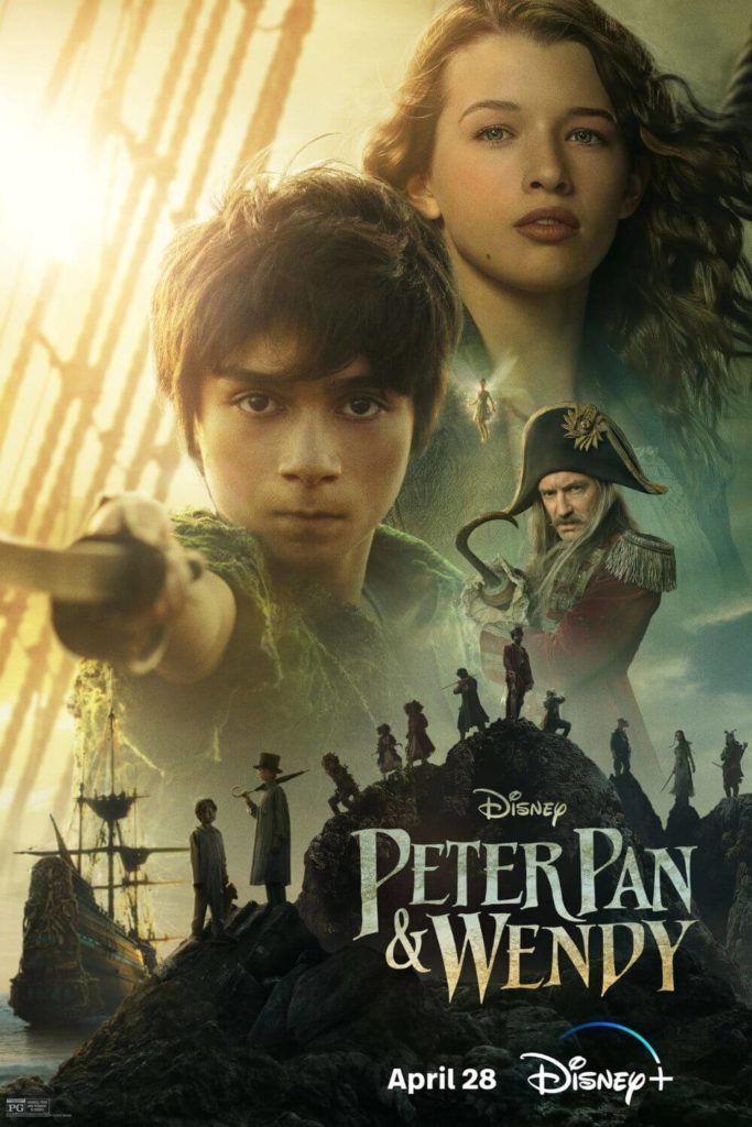 Promotional poster for the Disney+ original film, Peter Pan & Wendy, showing Peter Pan, Wendy, Captain Hook, and other characters.
