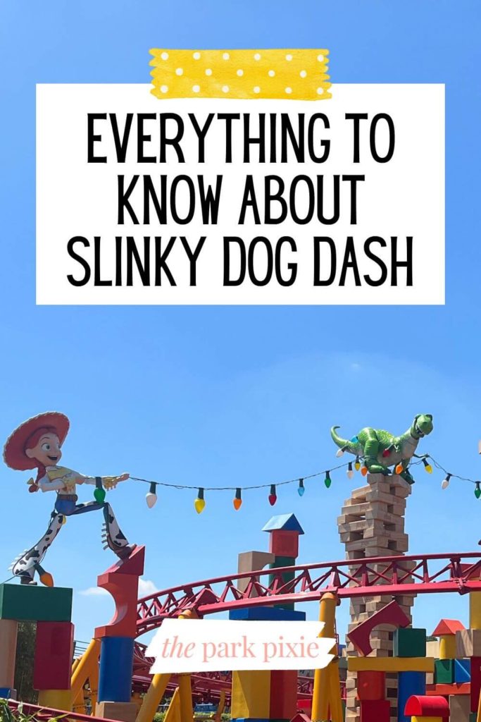 Photo of Slinky Dog Dash with Jessie pulling a strand of lights on one end and Rex on the other. Text above the photo reads "Everything to Know About Slinky Dog Dash."