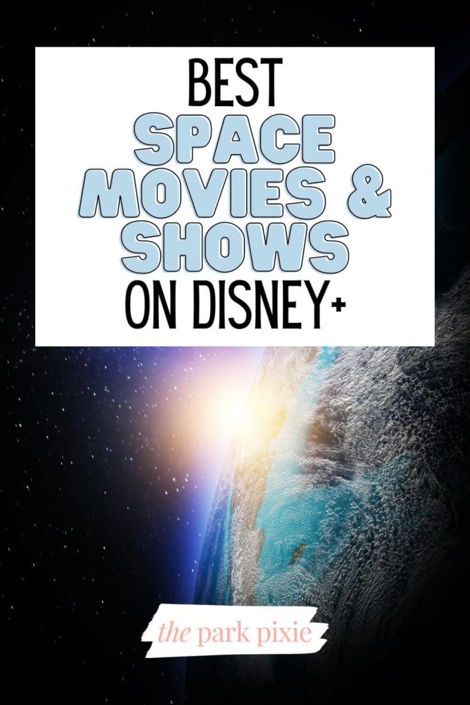 Rendering of planet Earth with stars in the background. Text in the middle reads "Best Space Movies & Shows on Disney+."
