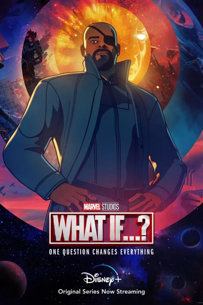 Promotional poster for the Marvel Studios series, What If..? featuring an animated version of Nick Fury.