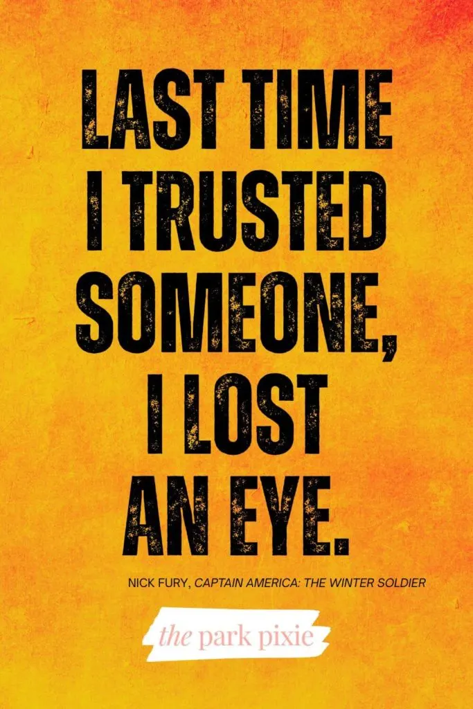 Graphic with an orange and yellow textured background. Text reads: Last time I trust someone, I lost an eye.