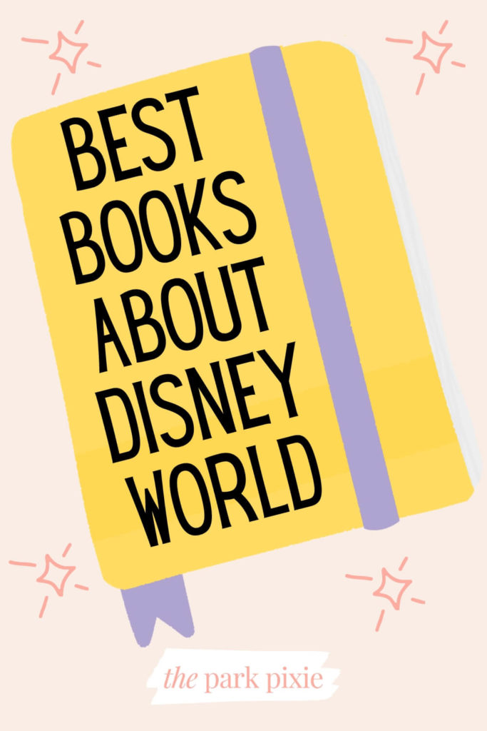Illustration of a yellow book with a purple ribbon. Text on the cover reads: Best Books About Disney World.