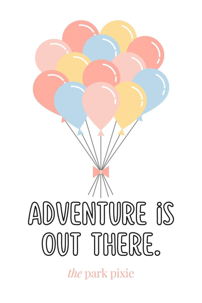Graphic with a bunch of pastel colored balloons. Below the balloons, text says: Adventure is out there.