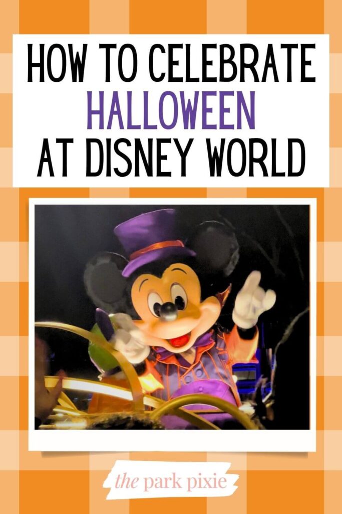 Graphic with an orange plaid background and a photo of Mickey Mouse in a Halloween costume. Text above the photo reads "How to Celebrate Halloween at Disney World."