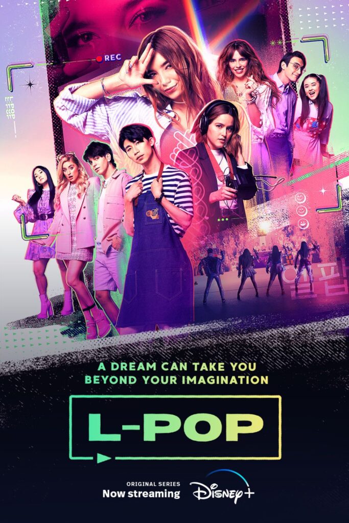 Promotional poster for the Disney+ show, L-Pop, a drama about a Mexican teen who dreams of becoming a K-Pop star.