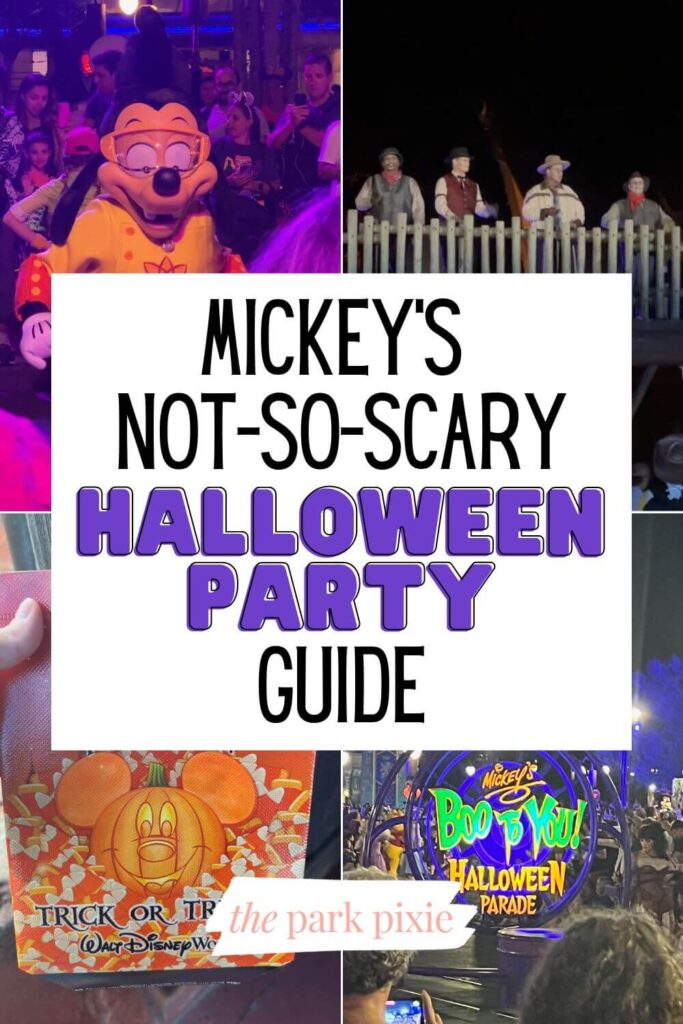 Grid with 4 vertical photos from Mickey's Not-So-Scary Halloween Party at Disney World's Magic Kingdom. Text in the middle reads "Mickey's Not-So-Scary Halloween Party Guide."