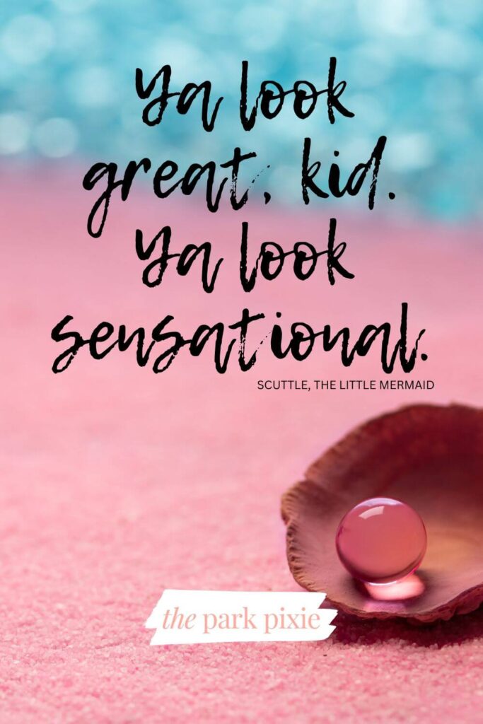 Graphic with a photo of a pink sand beach with a shell with a clear marble inside. Text overlay reads: Ya look great, kid. Ya look sensational.