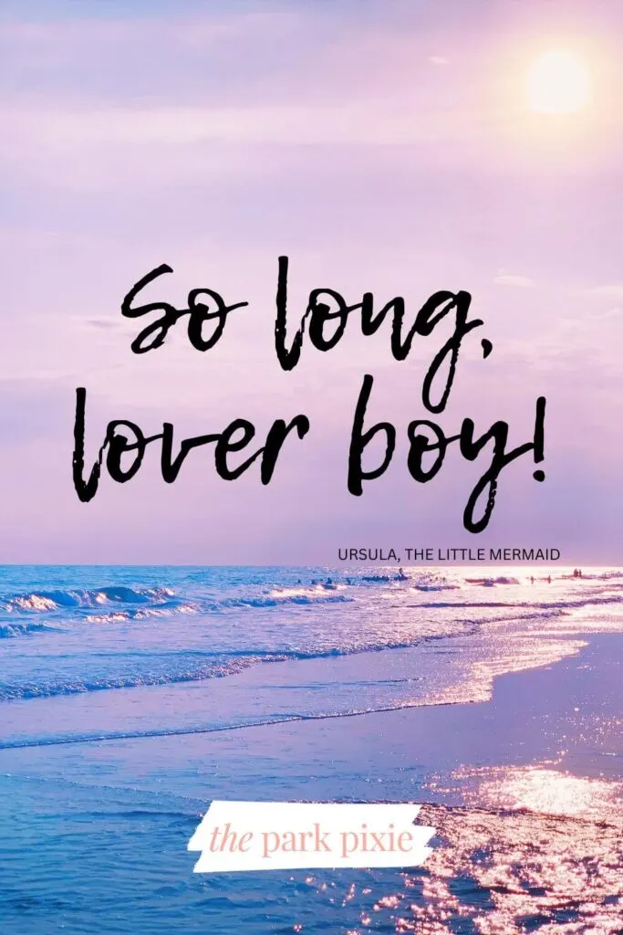 Graphic with a photo of the ocean with a bright sun shining down. Text overlay reads: So long, lover boy!