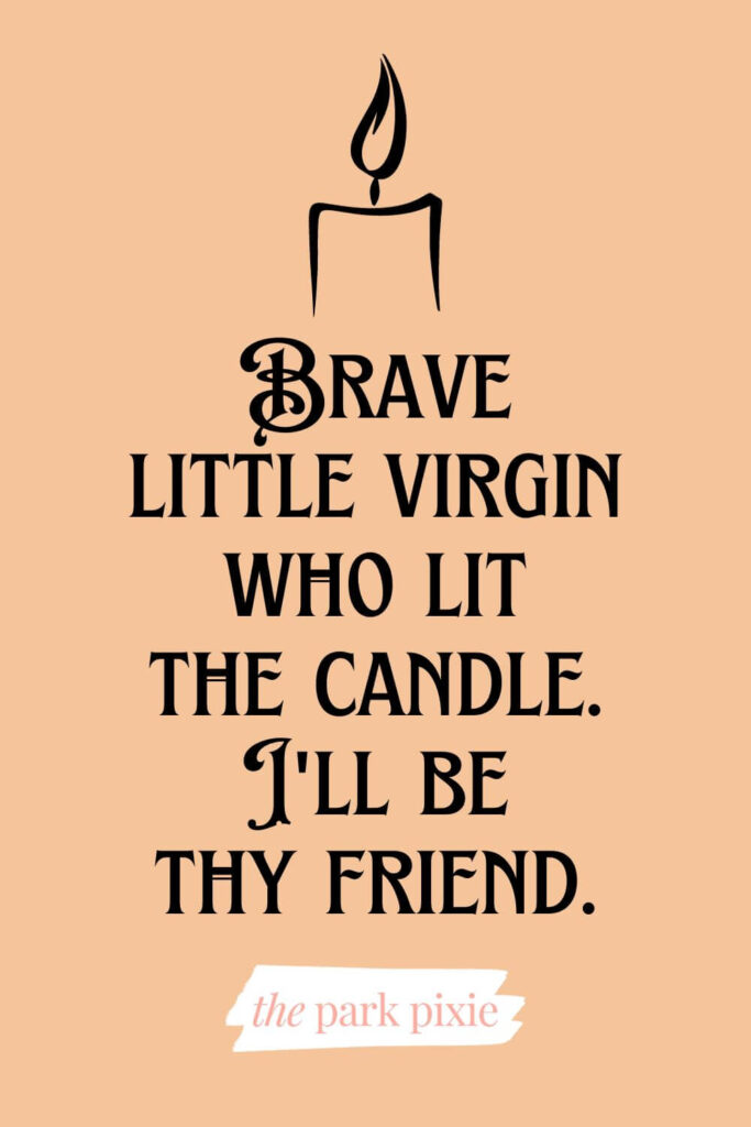 Graphic with a drawing of a candle and a quote from Sarah Sanderson in Hocus Pocus: Brave little virgin who lit the candle. I'll be thy friend.