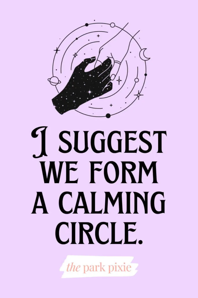 Graphic with a drawing of 2 hands holding. Text below the drawing reads a line from Mary Sanderson: I suggest we form a calming circle.