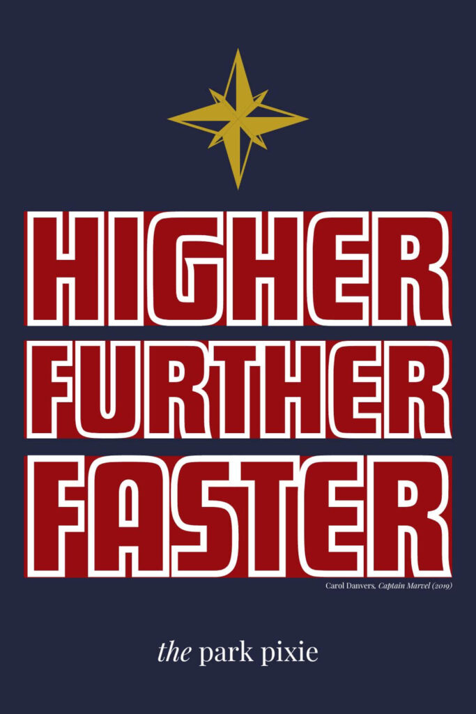 Custom graphic with a navy blue background and white text with red stripe behind it that says: Higher Further Faster with the Captain Marvel star at the top.