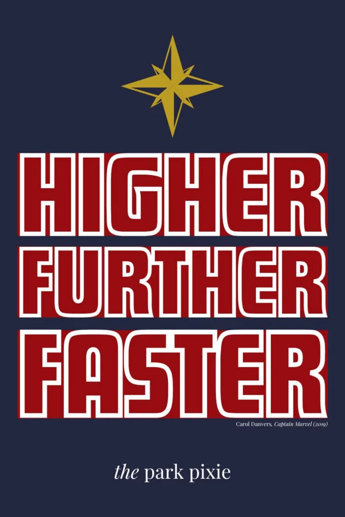 Custom graphic with a navy blue background and white text with red stripe behind it that says: Higher Further Faster with the Captain Marvel star at the top.