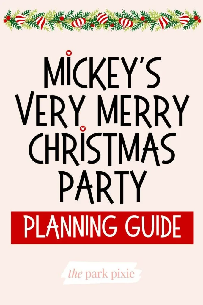 Custom graphic with a Christmas garland across the top. Text below reads: Mickey's Very Merry Christmas Party Planning Guide.