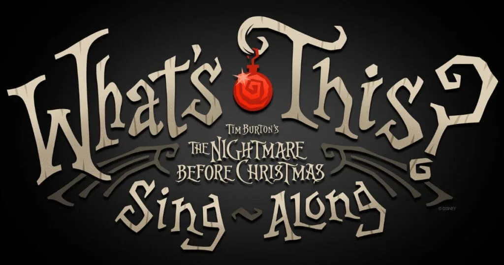 Artist rendering of a sign for What's This? Tim Burton's The Nightmare Before Christmas Sing-Along event at Jollywood Nights.