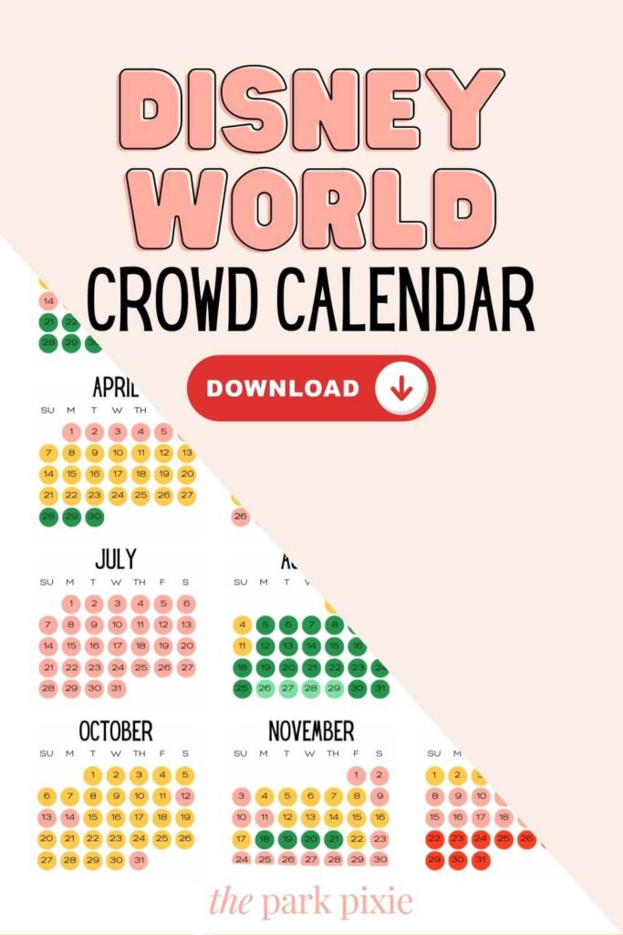 Custom graphic that partially shows an annual calendar. Text overlay reads: Disney World Crowd Calendar - Download!